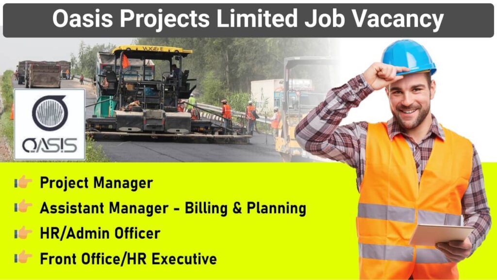 Oasis Projects Limited Job Vacancy