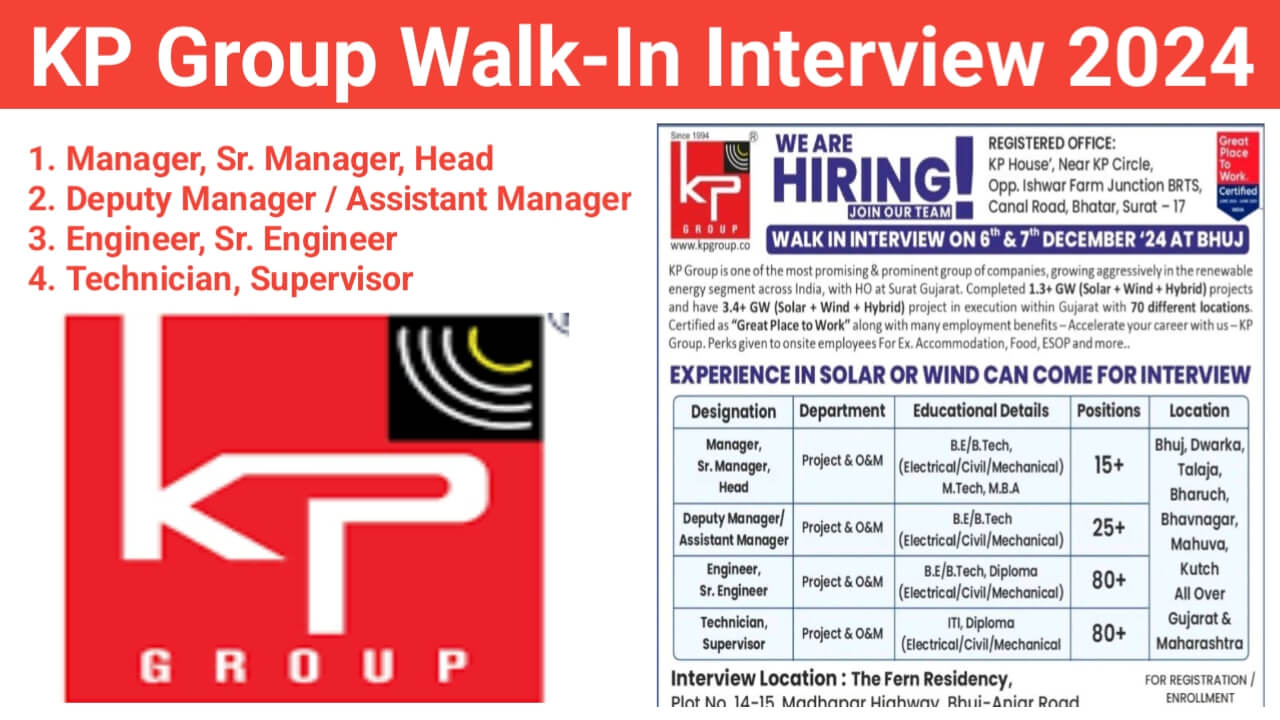 KP Group Walk In Interview 6th & 7th December 2024