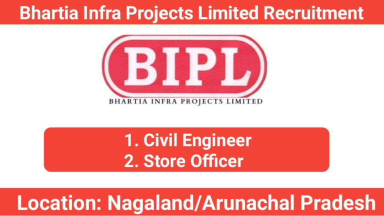 Bhartia Infra Projects Limited Vacancy: Civil Engineer, Store Officer | Construction Jobs