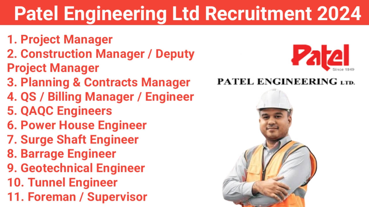 Patel Engineering Ltd Recruitment 2024