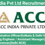 ACC India Pvt Ltd Recruitment 2024