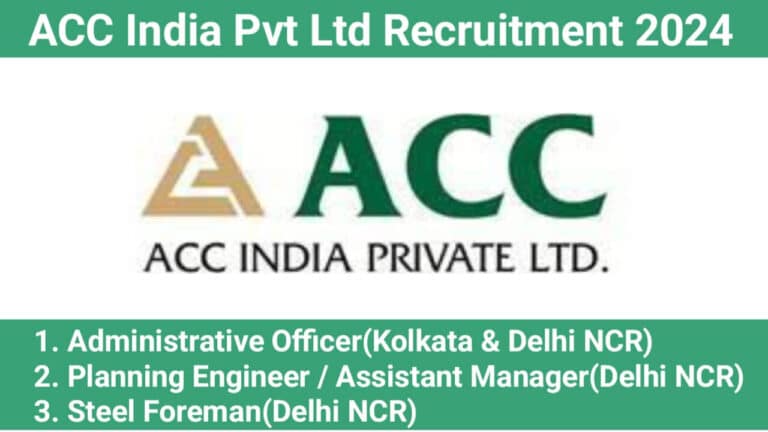 ACC India Pvt Ltd Recruitment 2024