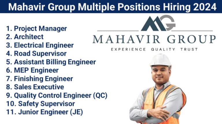 Mahavir Group Multiple Positions Hiring 2024 | For Supervisor, Electrical Engineer, Road Supervisor