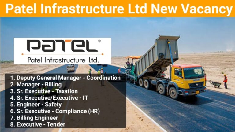 Patel Infrastructure Ltd Vacancy: For Building and Road Projects | Construction Jobs