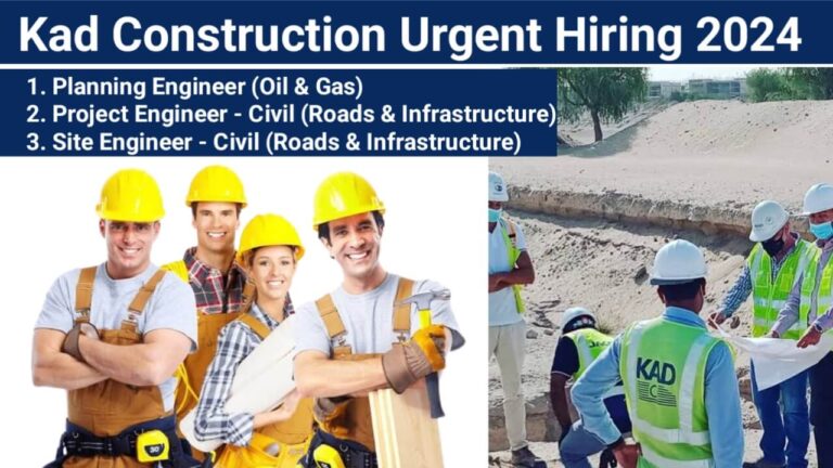 Kad Construction Urgent Hiring for Oil & Gas and Roads & Infrastructure Projects in the UAE