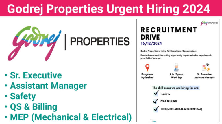 Godrej Properties Urgent Hiring 2024 | For Safety, QS & Billing, and MEP (Mechanical & Electrical)