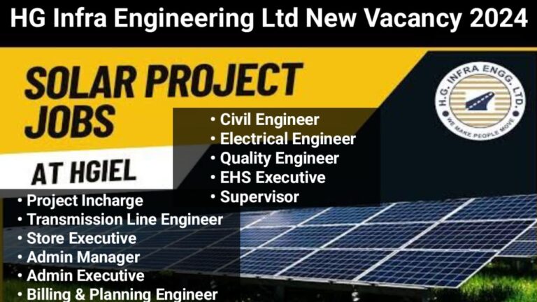 HG Infra Engineering Ltd New Vacancy 2024 | For Solar Power Project in Rajasthan