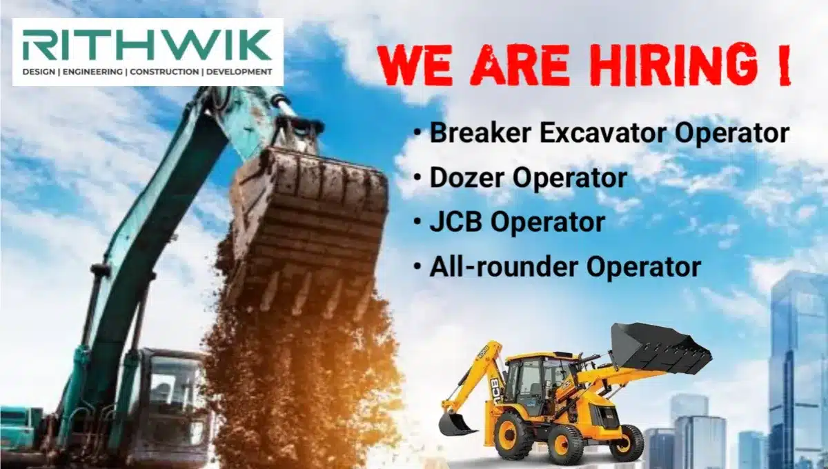 Rithwik Projects Pvt Ltd Urgent Hiring 2024 | For Breaker / Excavator Operator, Dozer Operator, All -round Operator, JCB Operator