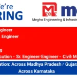 Megha Engineering & Infrastructure Limited (MEIL) New Vacancy | For Irrigation and PSP Projects across Karnataka.