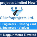 GR Infraprojects Limited New Vacancy | For Engineers - Casting Yard And Engineers - Viaduct