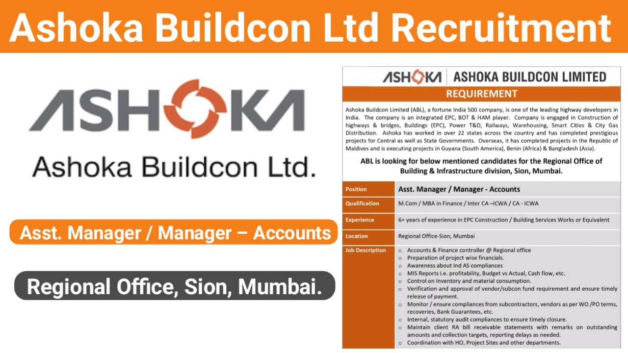 Ashoka Buildcon Ltd Recruitment For Asst. Manager / Manager – Accounts | Regional Office, Sion, Mumbai.