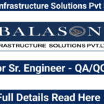 Balason Infrastructure Solutions Pvt Ltd Hiring For Sr. Engineer - QA/QC