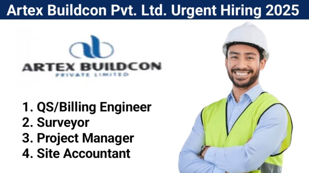 Artex Buildcon Pvt. Ltd. Urgent Hiring 2025 | For new projects in Raigad, Maharashtra.