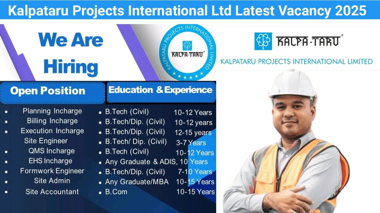 Kalpataru Projects International Ltd Latest Vacancy 2025 | Construction Jobs In Kolkata