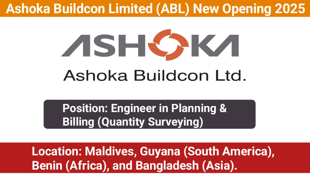 Ashoka Buildcon Limited (ABL) New Opening 2025 | For Planning & Billing (Quantity Surveying)