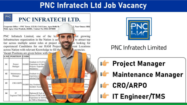 PNC Infratech Ltd Job Vacancy