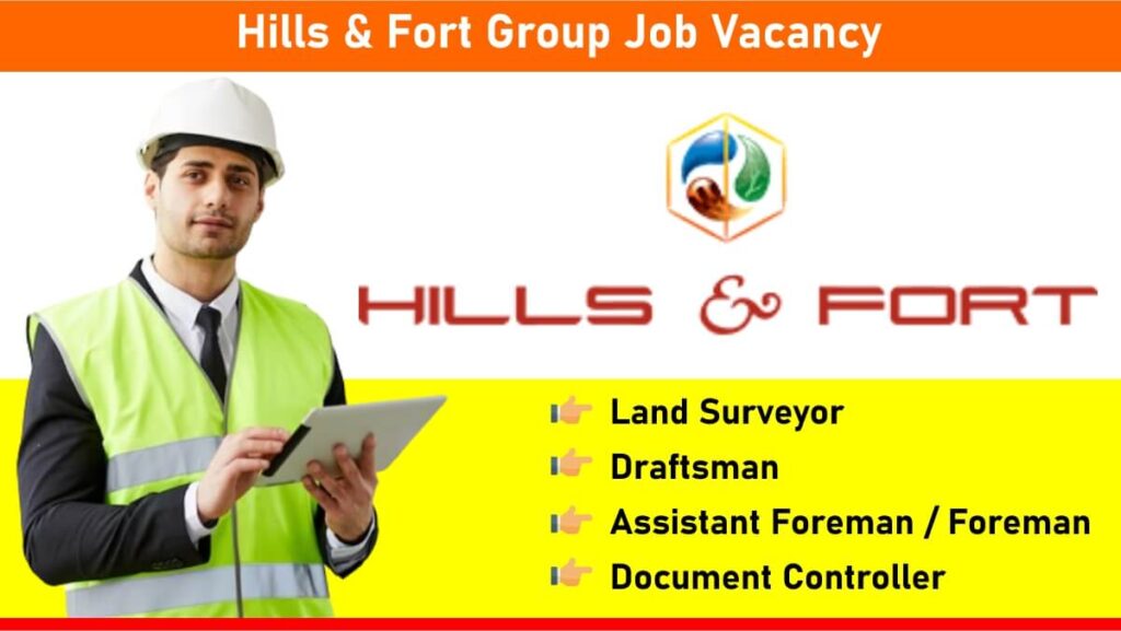 Hills & Fort Group Job Vacancy