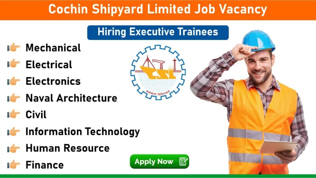 Cochin Shipyard Limited Job Vacancy