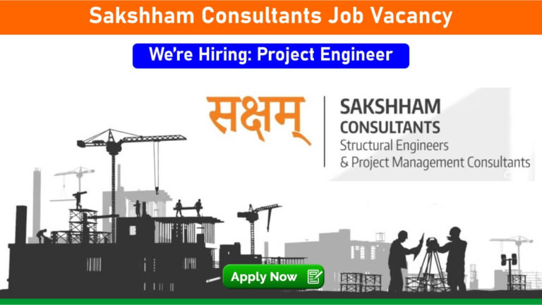 Sakshham Consultants Job Vacancy