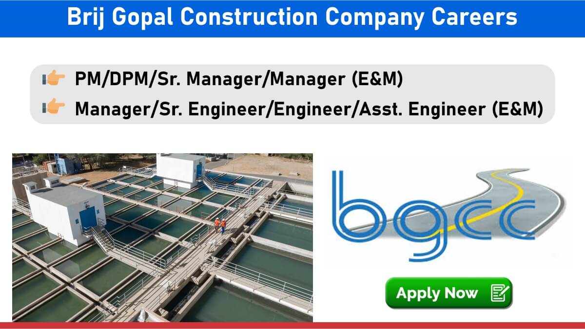 Brij Gopal Construction Company Careers