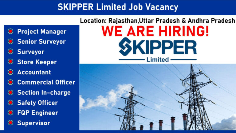 SKIPPER Limited Job Vacancy