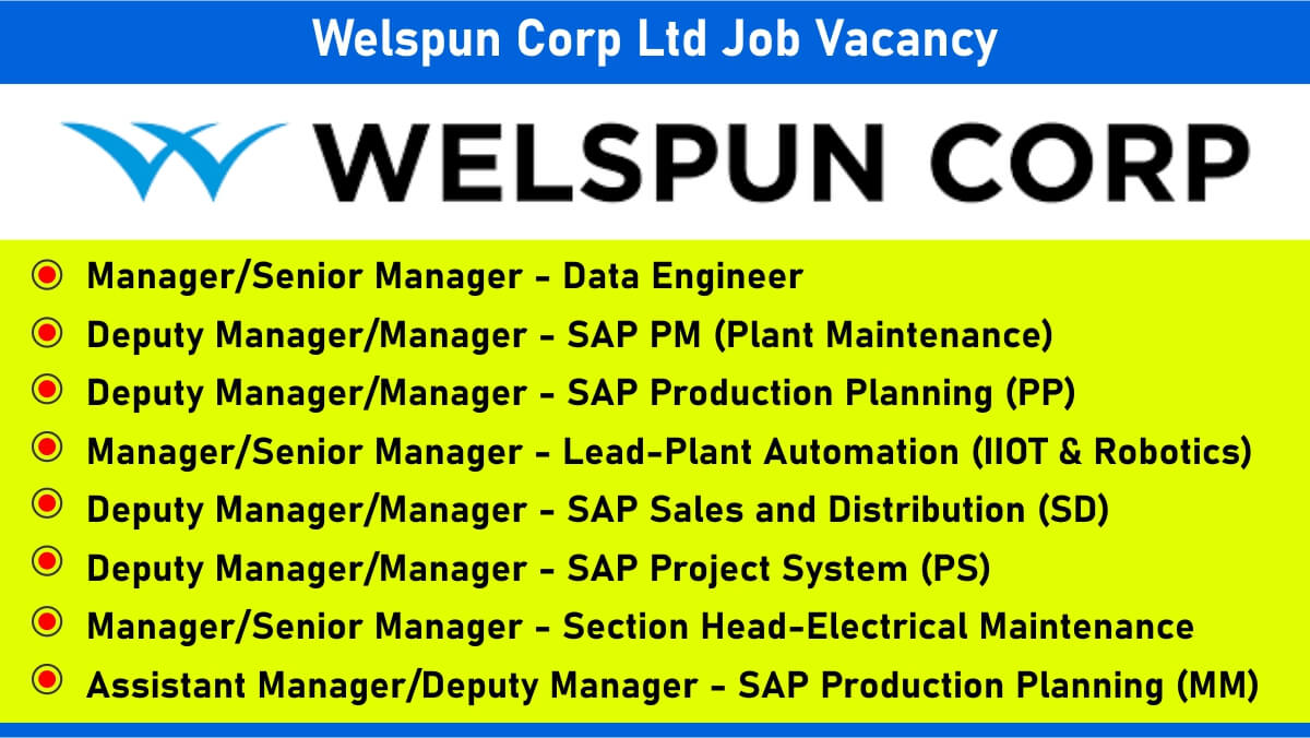 Welspun Corp Ltd Job Vacancy