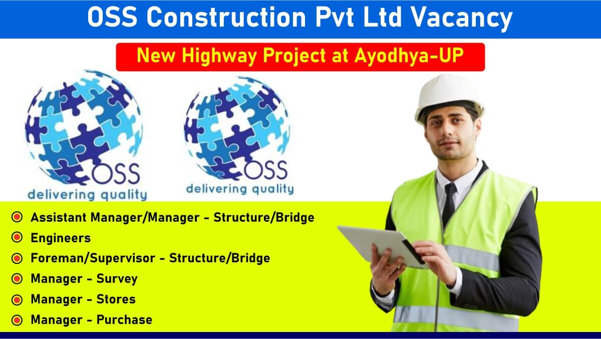 OSS Construction Pvt Ltd Vacancy