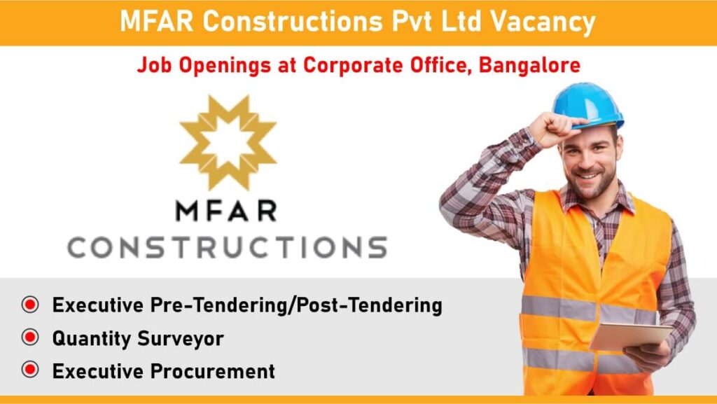 MFAR Constructions Pvt Ltd Vacancy