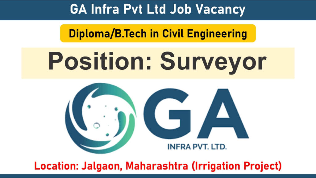 GA Infra Pvt Ltd Job Vacancy