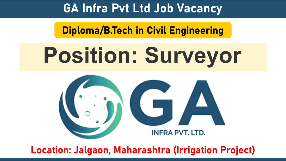 GA Infra Pvt Ltd Job Vacancy