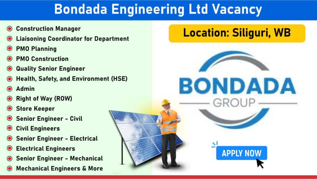 Bondada Engineering Ltd Vacancy