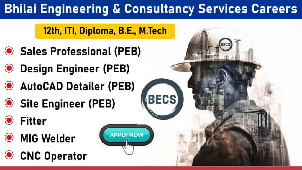 Bhilai Engineering & Consultancy Services Careers