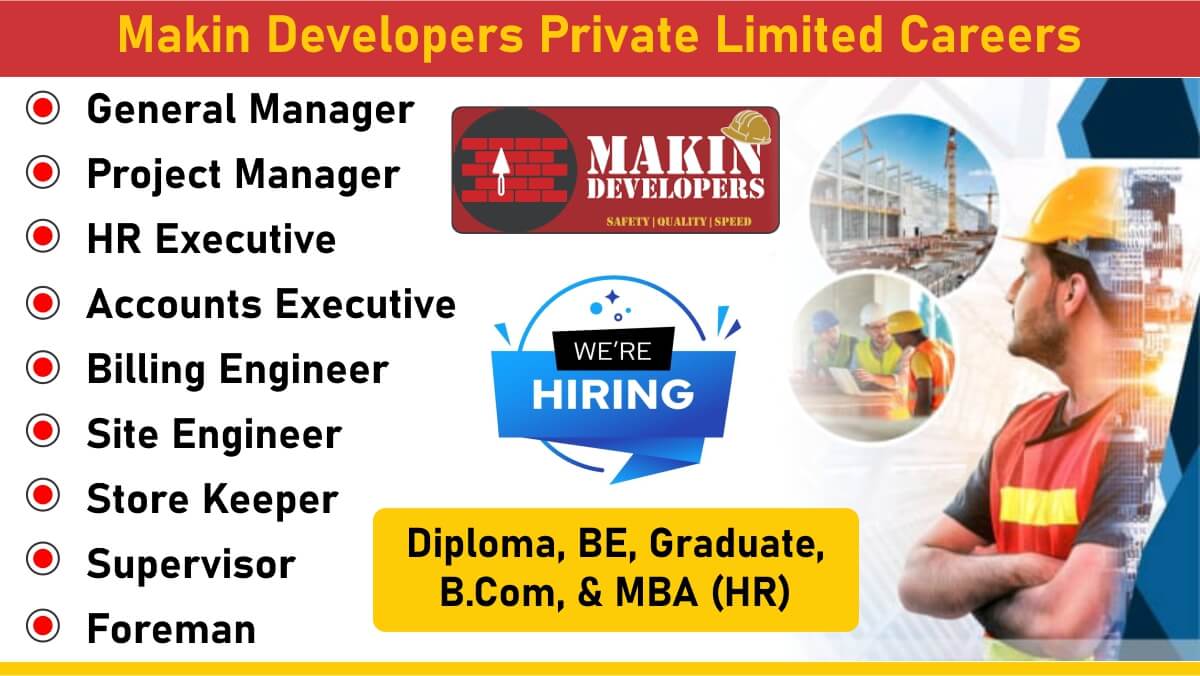 Makin Developers Private Limited Careers