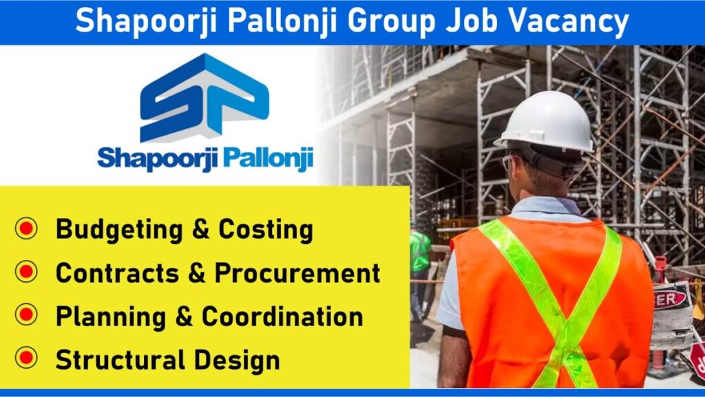 Shapoorji Pallonji Group Job Vacancy