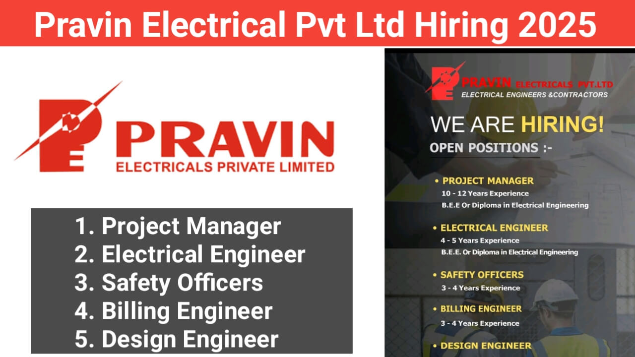 Pravin Electrical Pvt Ltd Hiring 2025: Diploma, BE In Electrical Engineering Jobs