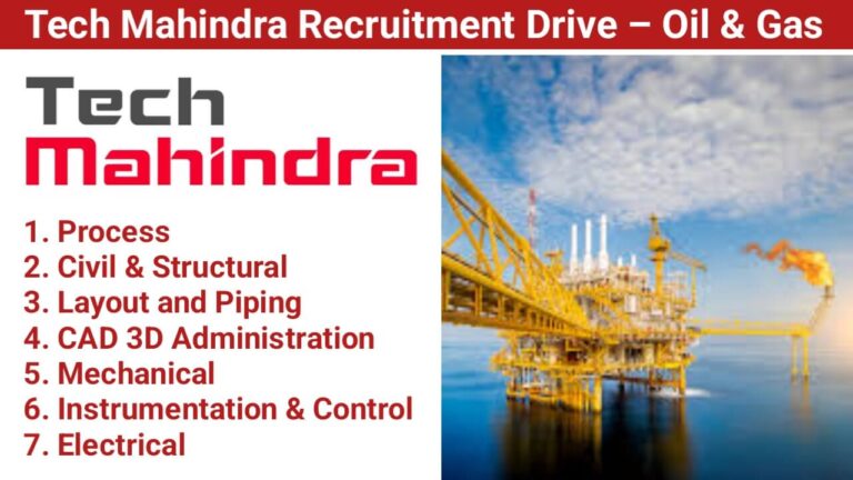 Tech Mahindra Recruitment Drive – Oil & Gas | For Designers/Engineers