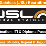 Jindal Stainless (JSL) Recruitment 2025 | For ITI & Diploma Pass Out | Job Locations: Mundra, Gujarat & Jaipur, Rajasthan