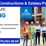 Aparna Constructions & Estates Pvt Ltd Recruitment 2025