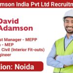 David Adamson India Private Limited Recruitment 2025 | Construction Jobs In Noida