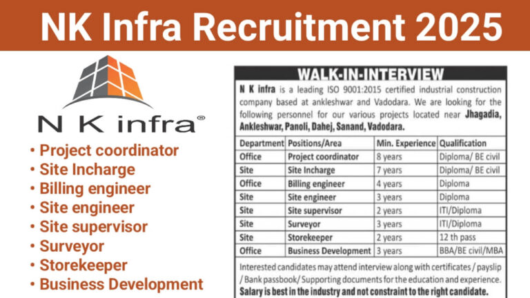 NK Infra Recruitment 2025 | Job Location: Jhagadia, Ankleshwar, Panoli, Dahej, Sanand, and Vadodara