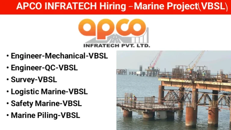 APCO Infratech Pvt Ltd New Vacancy 2025 | For Marine Project - VBSL (Mumbai).