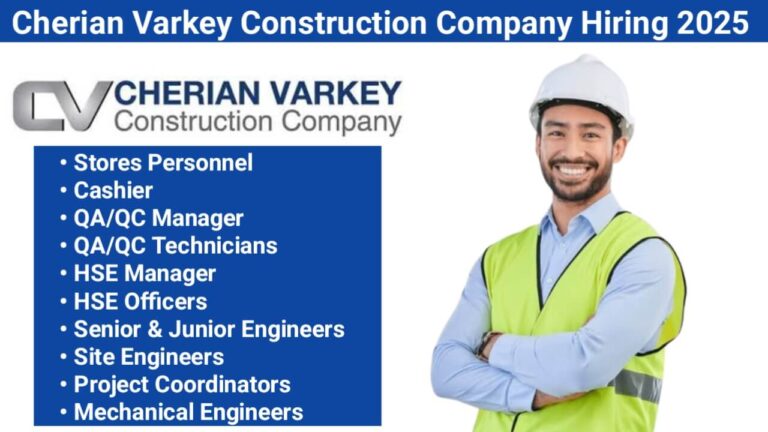 Cherian Varkey Construction Company Hiring 2025 | For Road and Flyover Projects