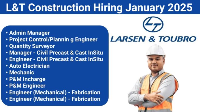 L&T Construction Hiring January 2025 | For Civil, Mechanical, Electrical Engineer