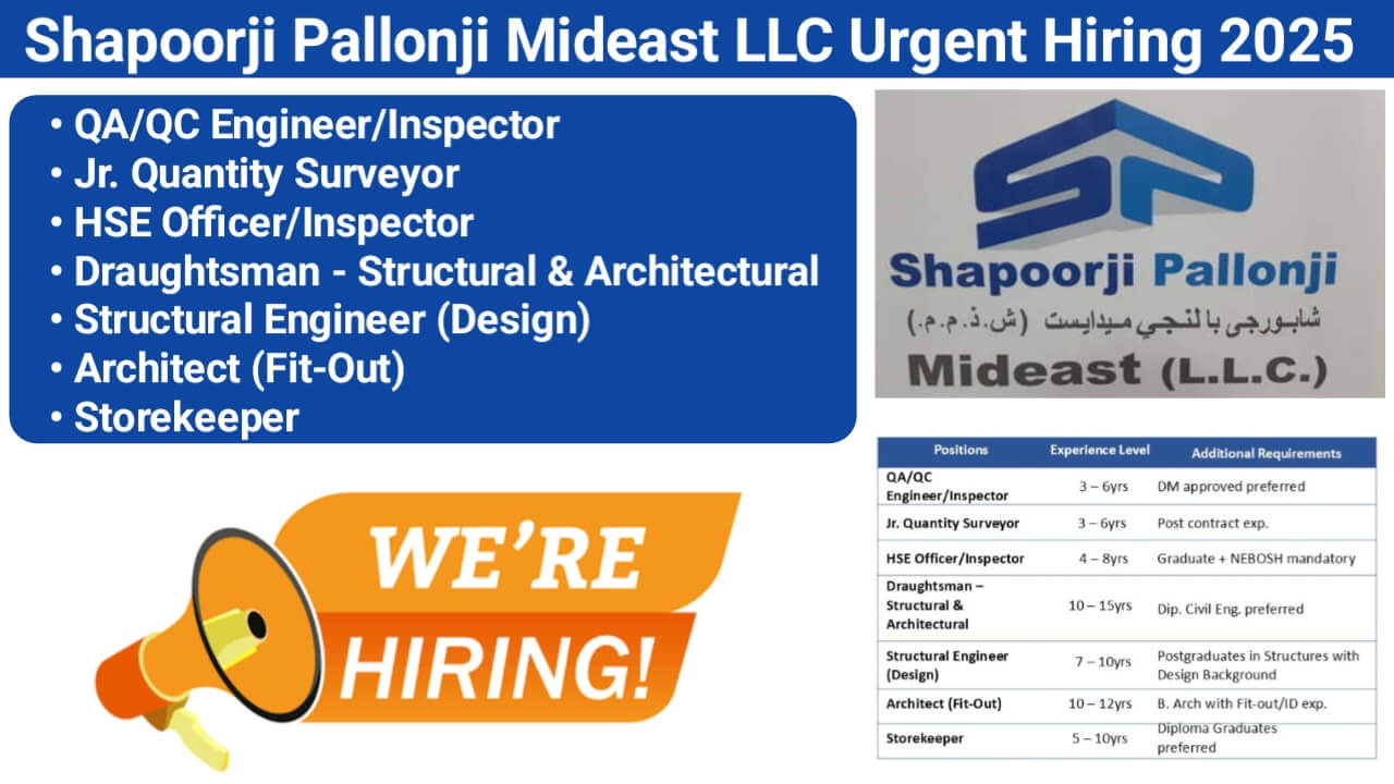 Shapoorji Pallonji Mideast LLC Urgent Hiring 2025 | For Engineer, Supervisor, Store Keeper, HSE Engineer | Job Location Dubai