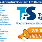 Talib & Shamsi Constructions Pvt. Ltd Recruitment 2025 | For Engineer, Supervisor, Foreman And More Positions