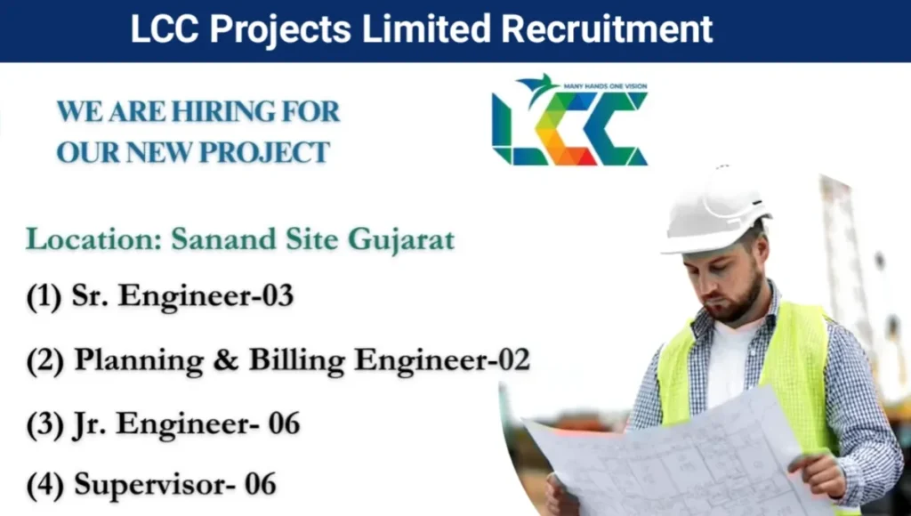 LCC Projects Limited New Opening 2025 | For Senior Engineer, Planning & Building Engineer, Junior Engineer And Supervisor