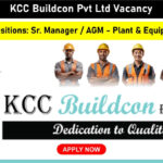 KCC Buildcon Pvt Ltd Vacancy