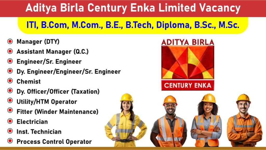 Aditya Birla Century Enka Limited Vacancy