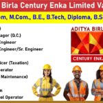 Aditya Birla Century Enka Limited Vacancy