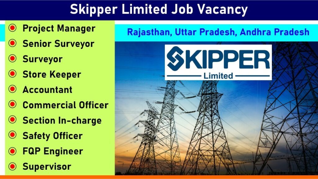 Skipper Limited Job Vacancy